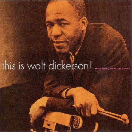 This Is Walt Dickerson!