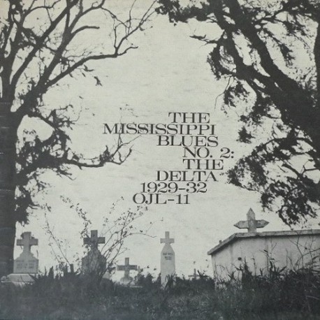 The Mississippi Blues: The Delta 1929-32