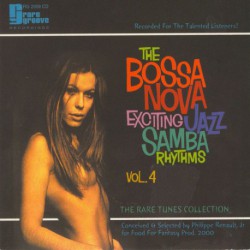 The Bossa Nova Exciting Jazz Samba Rhythms Vol. 4