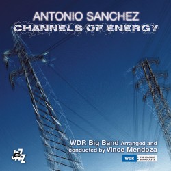 Channels Of Energy W/ WDR Big Band