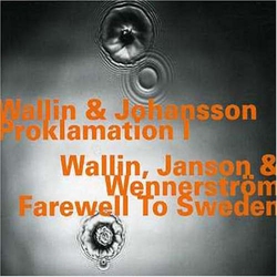 Proklamation 1 and Farewell to Sweden