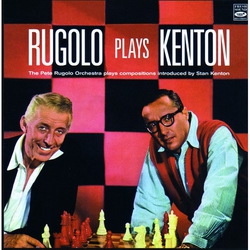 And His Orchestra: Rugolo Plays Kenton