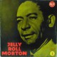 Jelly Roll Morton Vol. 1 (French Mono Compilation)