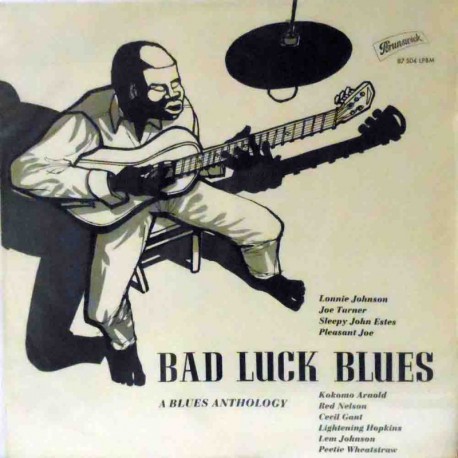 Bad Luck Blues: A Blues Anthology (German Mono)