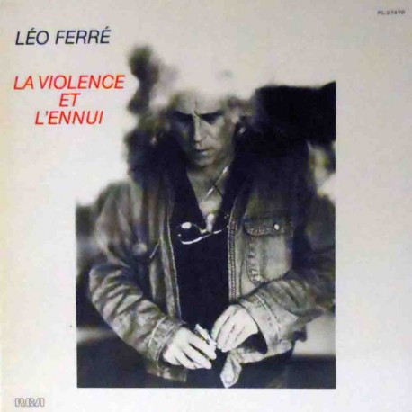 La Violence et L´Ennui (Original French)