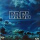 Brel (Spanish Gatefold Edition)