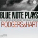 Blue Note Plays Rodgers & Hart