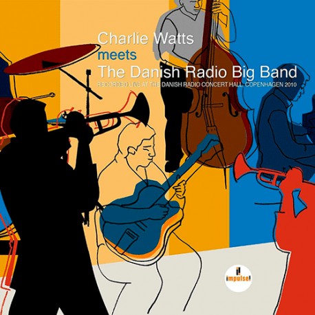 Charlie Watts Meets the Danish Radio Big Band