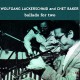 Ballads for Two W/ Wolfgang Lackerschmid