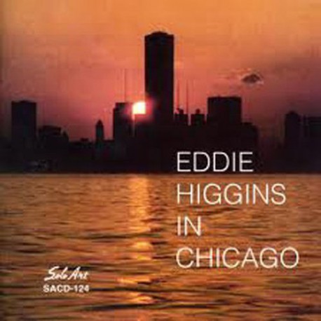 Eddie Higgins in Chicago