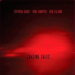 Chasing Tales W/ Kirk Knuffke