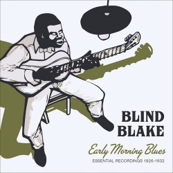 Early Morning Blues: Essential Recordings 1926-32