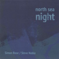 North Sea Night W/ Simon Rose
