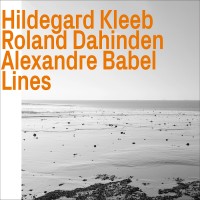 Lines W/ R. Dahinden & A. Babel
