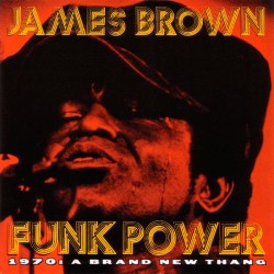 Funk Power - 1970: A Brand New Thang