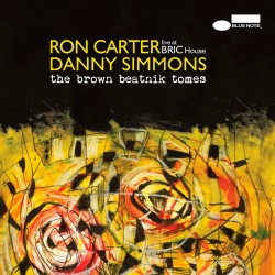 The Brown Beatnik Tomes w/ Ron Carter