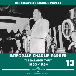 Integrale Charlie Parker Vol. 13 (1953-54)