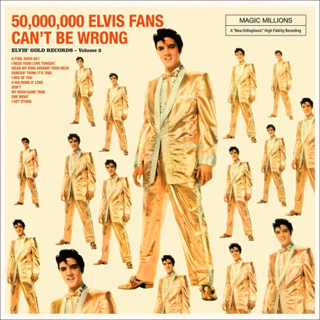 50,000,000 Elvis Fans Can´t Be Wrong