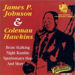 James P. Johnson and Coleman Hawkins