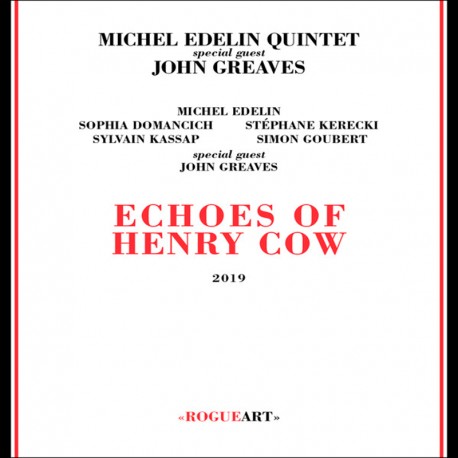 Echoes of Henry Cow W/ John Greaves