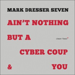 Ain´t Nothing But A Cyber Coup & You