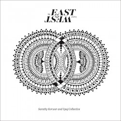 My East Is Your West W/ Upaj Collective