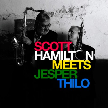 Scott Hamilton Meets Jesper Thilo
