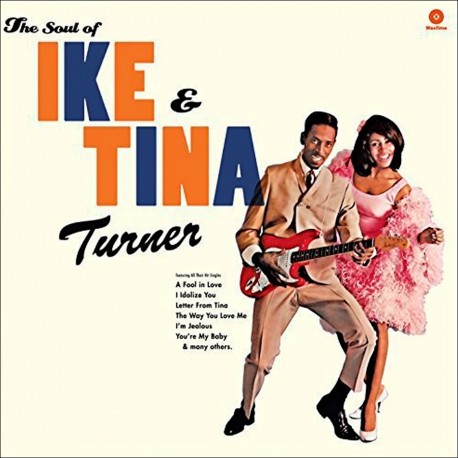 And Tina Turner - the Soul of Ike and Tina Turner