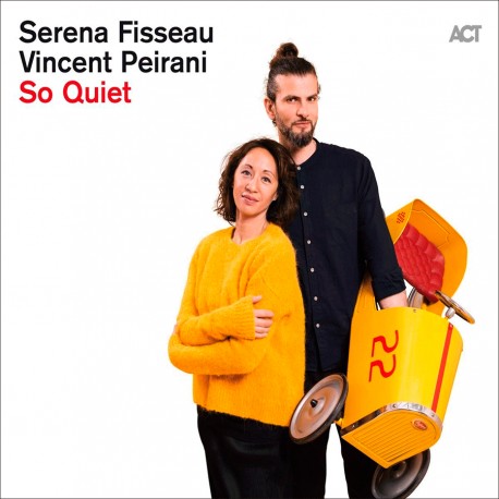 So Quiet w/Serena Fisseau