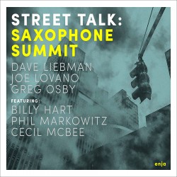 Street Talk W/ Dave Liebman & Joe Lovano