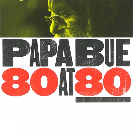 Papa Bue 80 at 80 (Box Set)