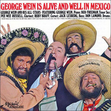 George Wein Is Alive and Well in Mexico