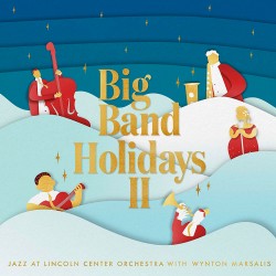 Big Band Holidays II W/ Wynton Marsalis
