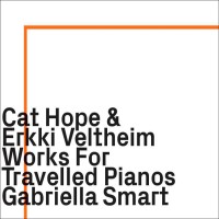 Works for Travelled Pianos w/ Erkki Veltheim