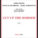 Cut Up the Border
