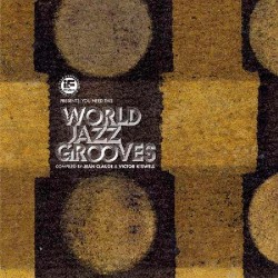 You Need This World Jazz Grooves