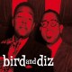 Bird & Diz w/ Dizzy Gillespie