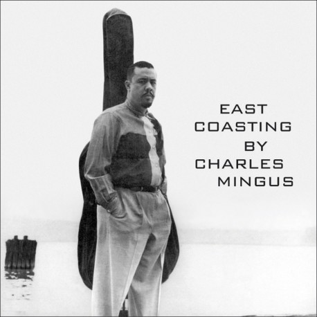 East Coasting by Charles Mingus