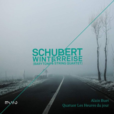 Schubert Winterreise - Quatuor Les Heures du Jour