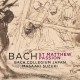 Bach, J.S.- St Matthew Passion