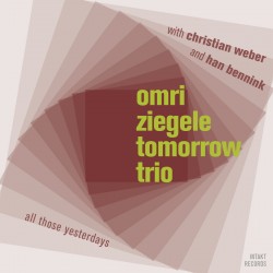 Tomorrow Trio - All those Yesterdays
