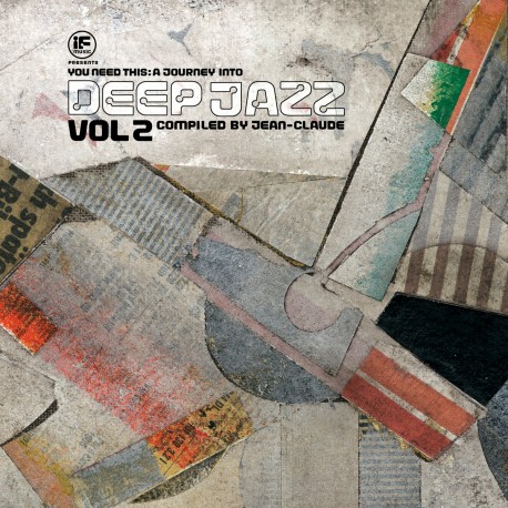You Need This - A Journey Into Deep Jazz - Vol. 2