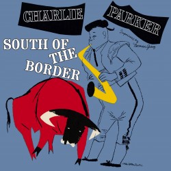 South of the Border + 6 Bonus (Colored Vinyl)