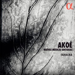 Akoe - Nuevas Músicas Antigua