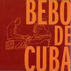Bebo de Cuba (Slipcase)