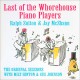 Last of the Whorehouse Piano Players 1979
