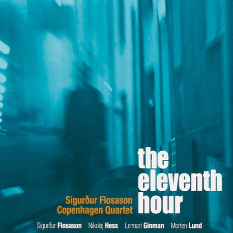 Copenhagen Quartet - the Eleventh Hour