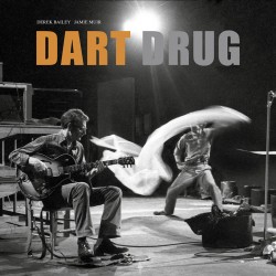 Dart Drug w/Jamie Muir