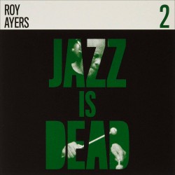 Jazz Is Dead 2 w/Roy Ayers (Limited Die-Cut)