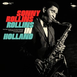 Rollins in Holland - The 1967 Studio & Live Record